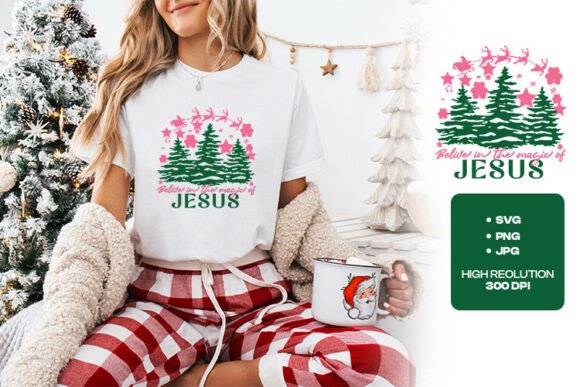 Believe in the Magic of Jesus SVG Art XL — T-Shirt Designs