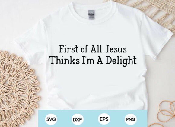 Funny Sarcastic Shirt First of All Jesus