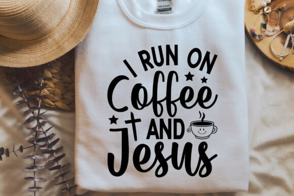 I Run on Coffee and Jesus T-Shirt Designs