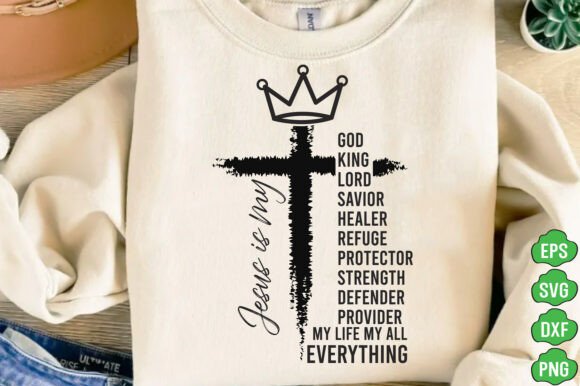 Jesus is My Everything SVG: Christian T-Shirt Designs