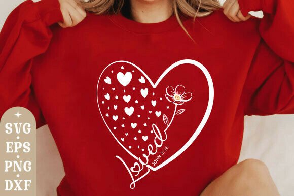 Loved John 3 16 SVG: Jesus Valentine T-Shirt Designs