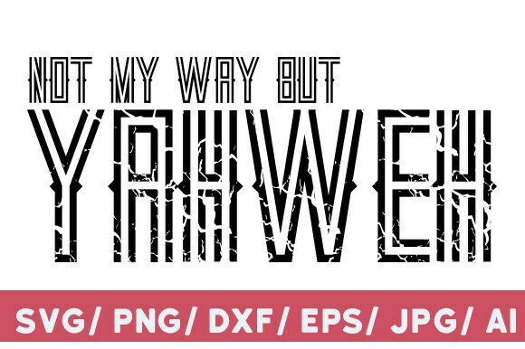 Yahweh Christian SVG, PNG, Worship T-Shirt Designs